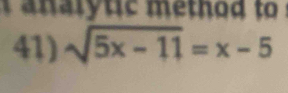 sqrt(5x-11)=x-5