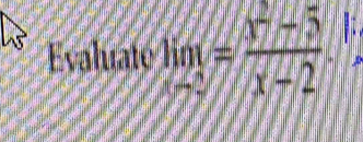 Evaluatohint= (x^2-5)/x-2 