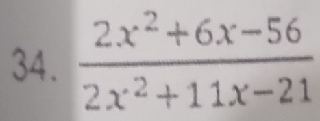  (2x^2+6x-56)/2x^(-2)+11x-21 