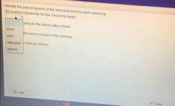 Solved: Identify the part of speech of the italicized word in each ...