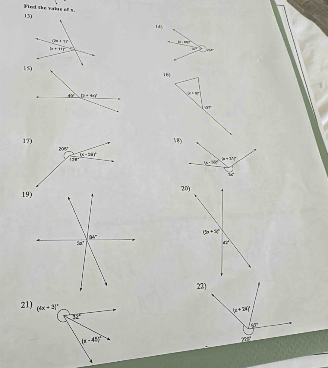 Find the value of x.
13)
14)
 
16)
17)18)
20)
19)
22)
21)