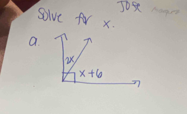 JoSe Magr
Solve for x.
a.