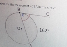 olve for the measure of ∠ CBA le:
A