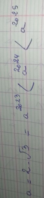 a=2· sqrt(3)=a^(2023)(a^(2024)