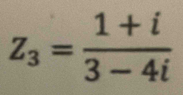 Z_3= (1+i)/3-4i 