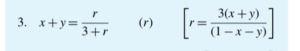 x+y= r/3+r  (r) [r= (3(x+y))/(1-x-y) ]