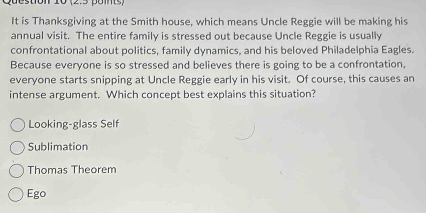 Solved: (2.5 pomts) It is Thanksgiving at the Smith house, which means ...