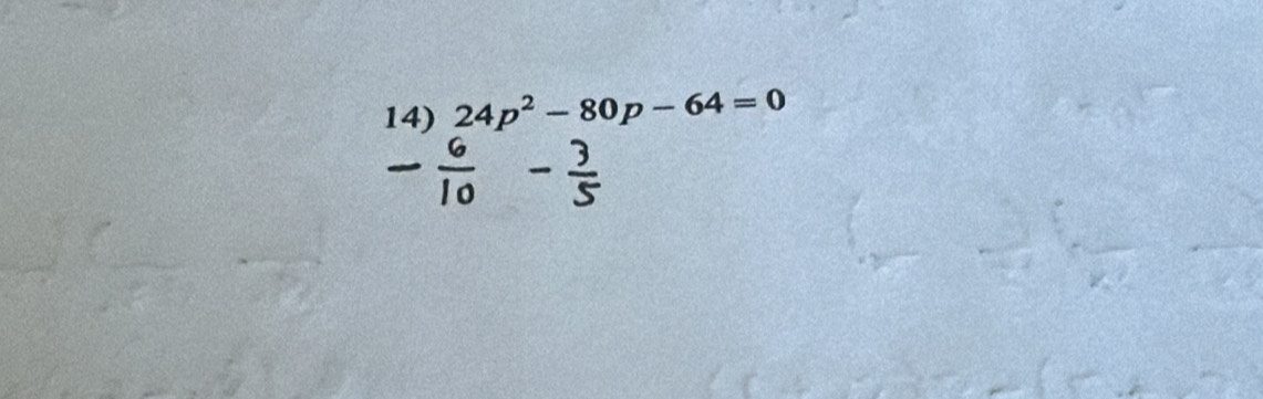 24p^2-80p-64=0