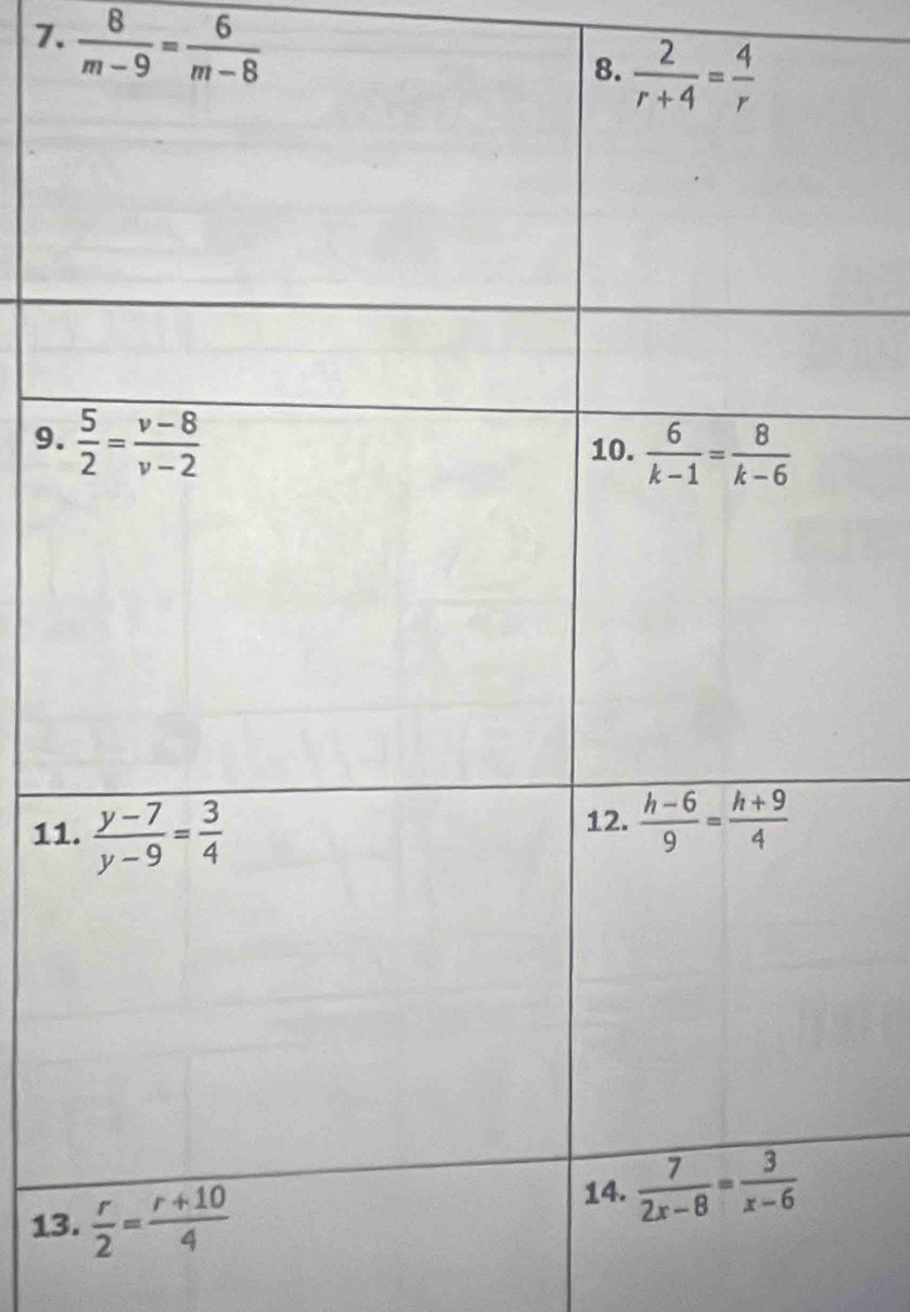  8/m-9 = 6/m-8 
9.
1
13