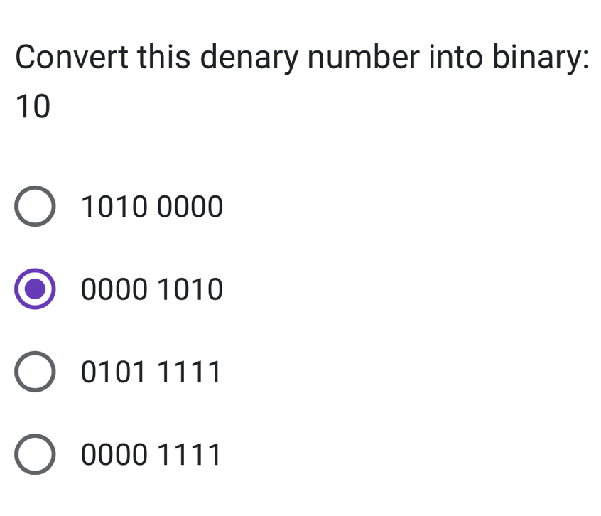 Convert this denary number into binary:
10
1010 0000
0000 1010
0101 1111
0000 1111