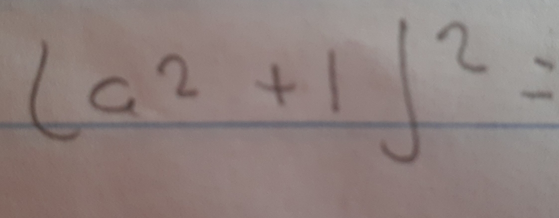 (a^2+1)^2=