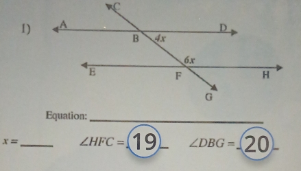 Equation:_ 
x= _ ∠ HFC= 1 19 ∠ DBG= 20