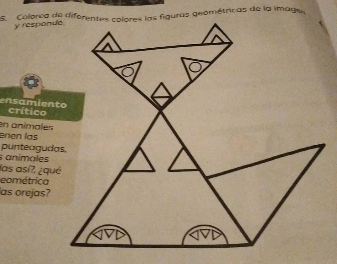 responde. 
ensamiento 
crítico 
en animales 
enen las 
punteagudas, 
s animales 
las así?, ¿qué 
eométrica 
as orejas?