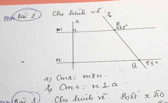 EnA Bai 2 
a) CmR: min.
B Cminla
B: 31 Cho hinh ve. Bier xwidehat AO