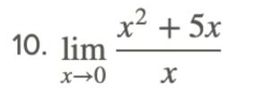 limlimits _xto 0 (x^2+5x)/x 