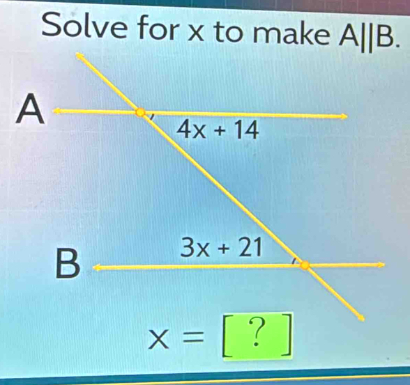 Solve for x to make
x= [ ? ]