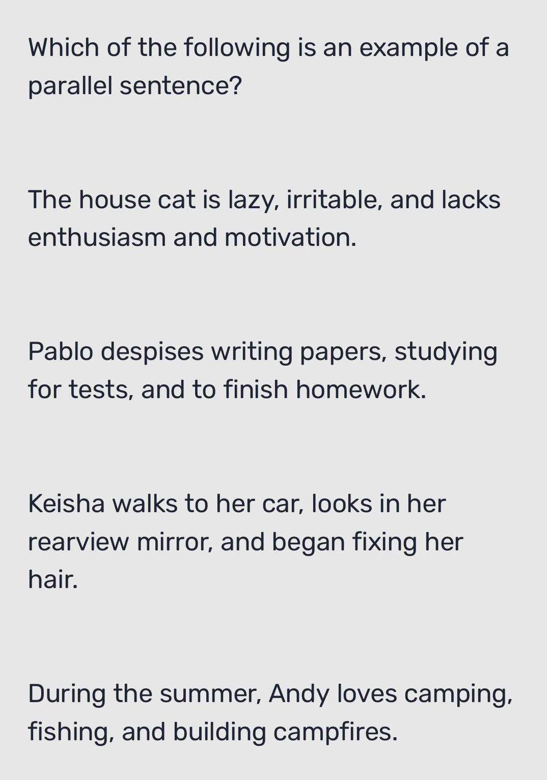 Solved: Which of the following is an example of a parallel sentence ...