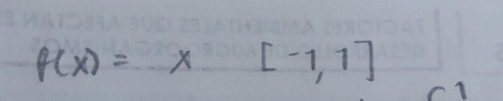 f(x)=x[-1,1]
c1