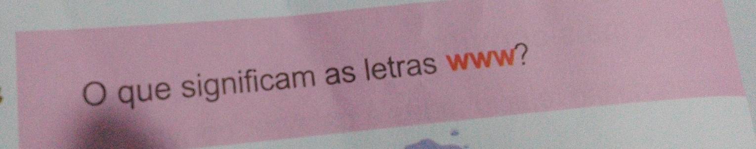 que significam as letras www?