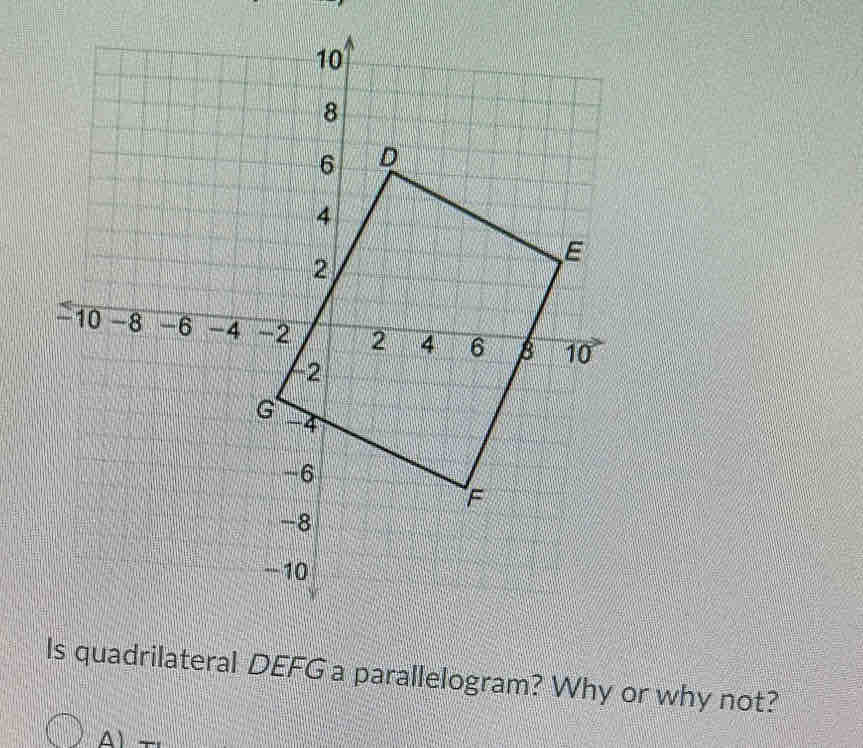 Is quadrilateral DEFG a parallelogram? Why or why not?