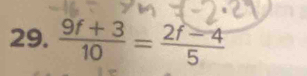  (9f+3)/10 = (2f-4)/5 