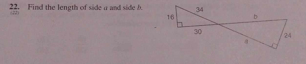 Find the length of side a and side b. 
(22)