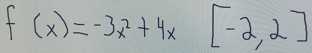 f(x)=-3x^2+4x[-2,2]