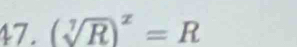 (sqrt[7](R))^x=R