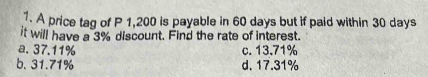Solved: A price tag of P 1,200 is payable in 60 days but if paid within ...
