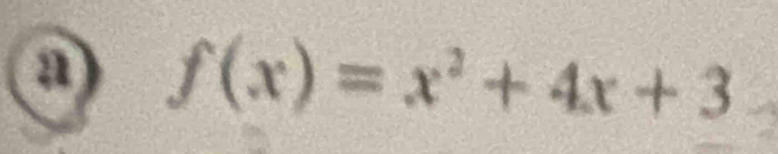 a f(x)=x^2+4x+3