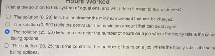 Hours Worked What is the solution to this system of equations, and what ...