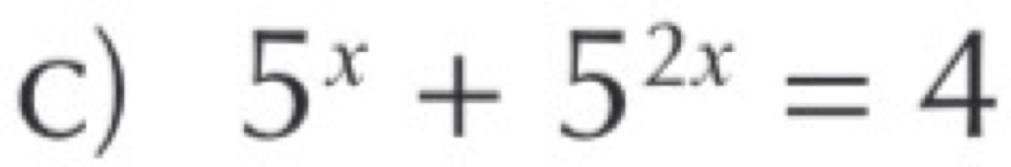 5^x+5^(2x)=4