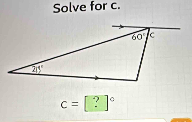 Solve for c.
c= ?^circ 