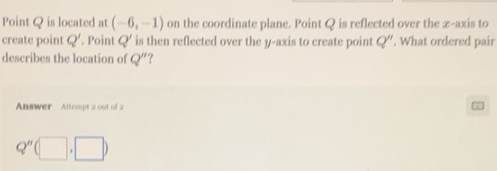 Solved: Point Q is located at (-6,-1) on the coordinate plane. Point Q ...