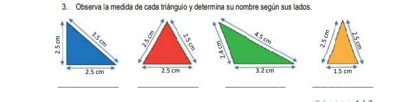 Observa la medida de cada triángulo y determina su nombre según sus lados. 


__ 
__