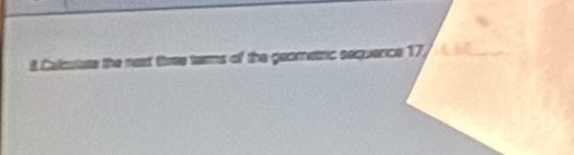 Calculate the next three terms of the geometric sequence 177 0 6