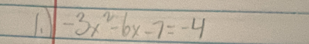 -3x^2-6x-7=-4