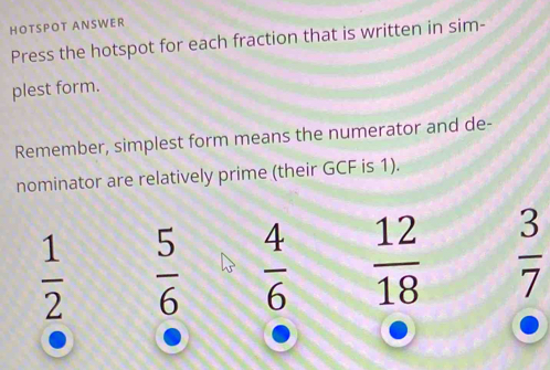 HOTSPOT ANSWER Press the hotspot for each fraction that is written in ...