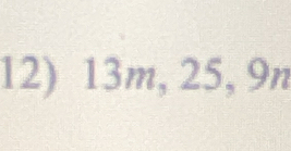 13m, 25, 9n