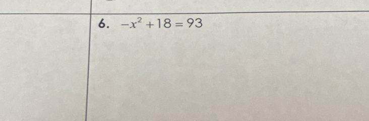 -x^2+18=93