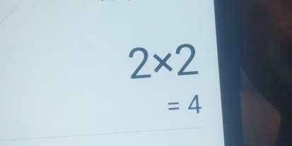 2* 2
=4