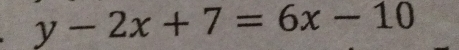 y-2x+7=6x-10