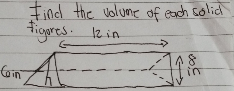 find the volume of each solid 
figures. R2in 
Cin