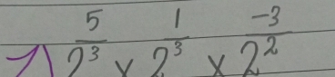 2^(frac 5)3* 2^(frac 1)3* 2^(frac -3)2