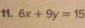 6x+9y=15