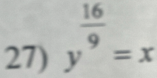 y^(frac 16)9=x