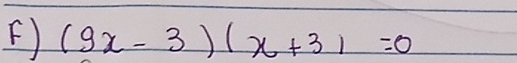 (9x-3)(x+3)=0