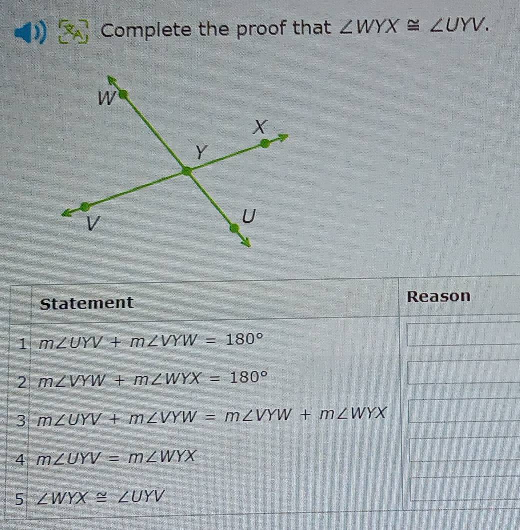 Complete the proof that ∠ WYX≌ ∠ UYV.