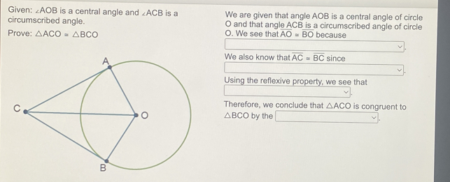 Solved: Given: ∠ AOB is a central angle and ∠ ACB is a We are given ...