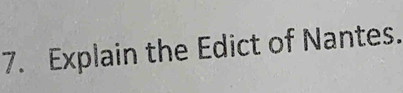 Explain the Edict of Nantes.